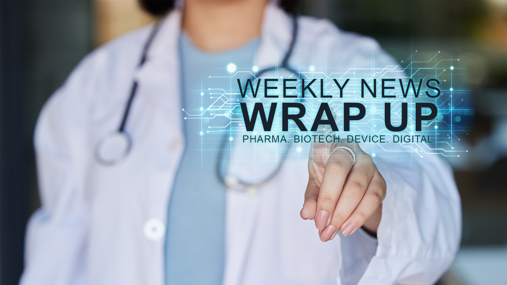 Healthcare Industry News Weekly Wrap-Up: August 25, 2023