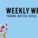 pharma biotech industry news weekly recap