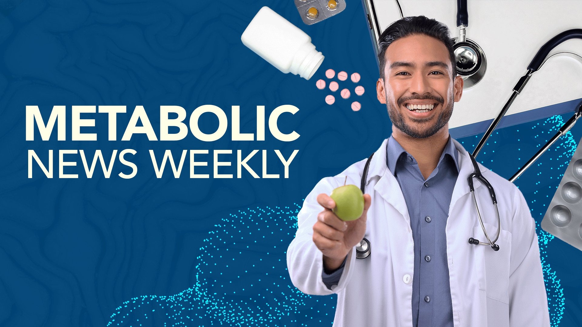 Metabolic News Weekly: May 14, 2024