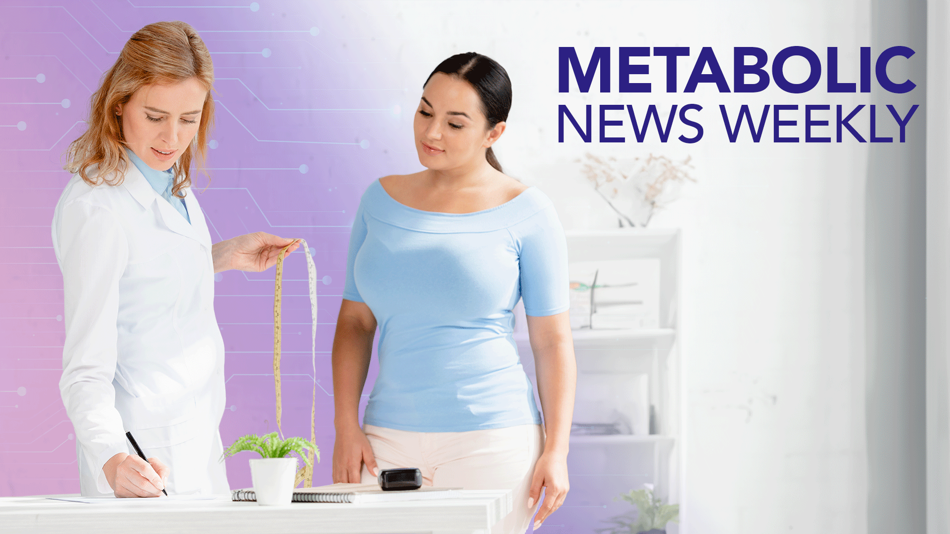 Metabolic News Weekly: April 30, 2024