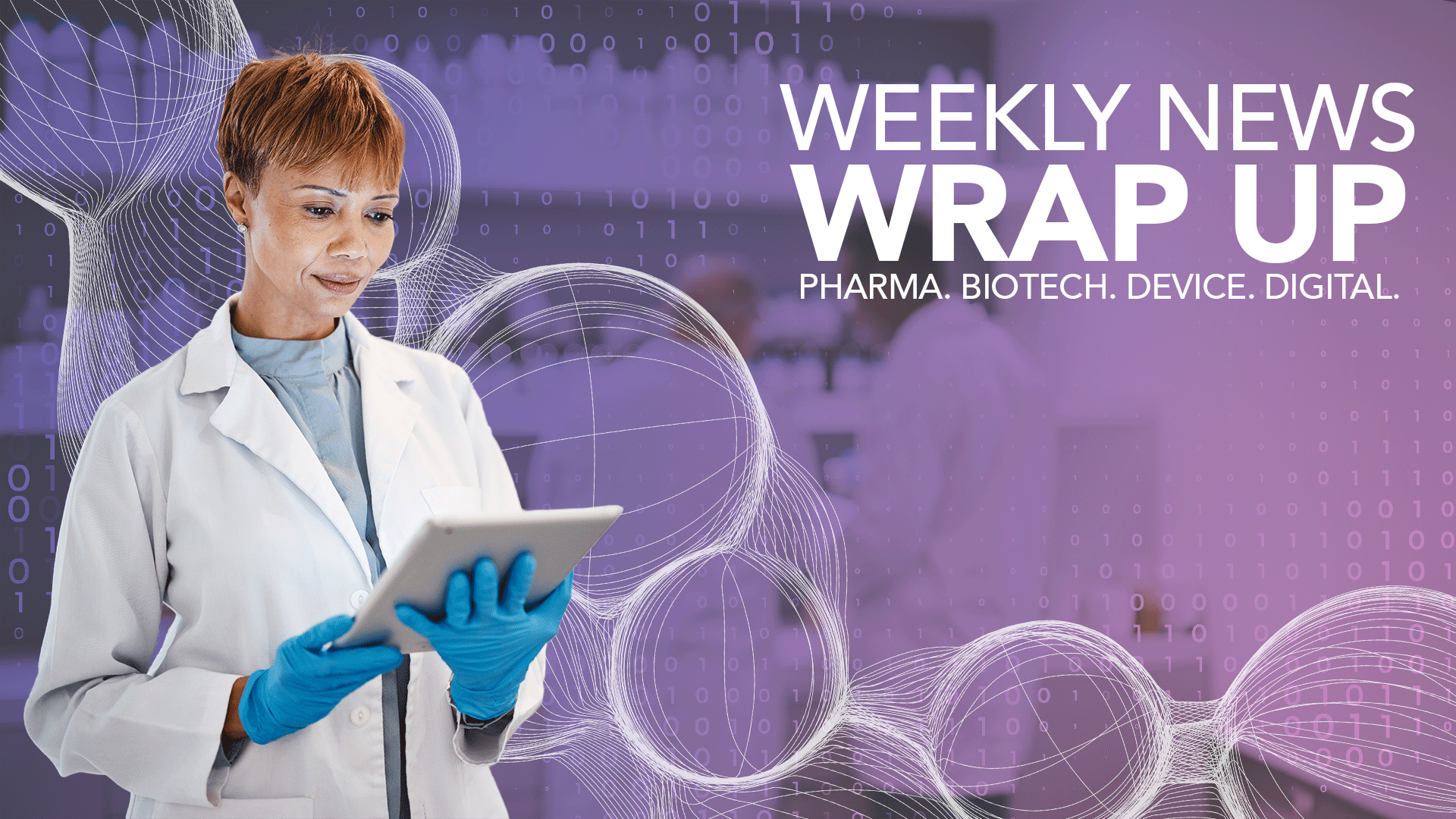 Healthcare Industry News Weekly Wrap-Up: April 25, 2024